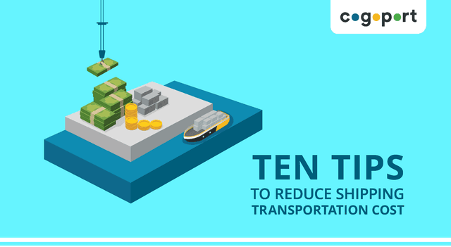 10 Tips to Reduce Transportation Cost in Shipping