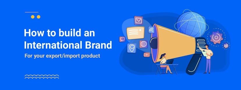 International Brand Building For Export Business