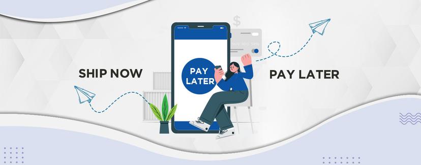 Ship Now Pay Later financing option now available